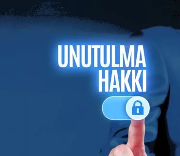 Unutulma Hakkının İhlali
